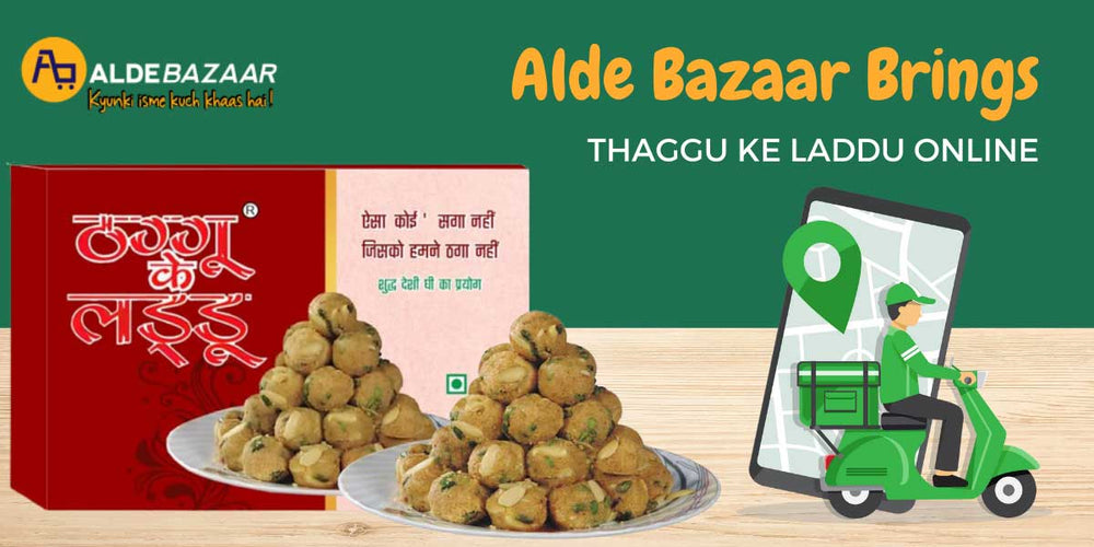 Alde Bazaar Brings Thaggu ke Laddu Online!