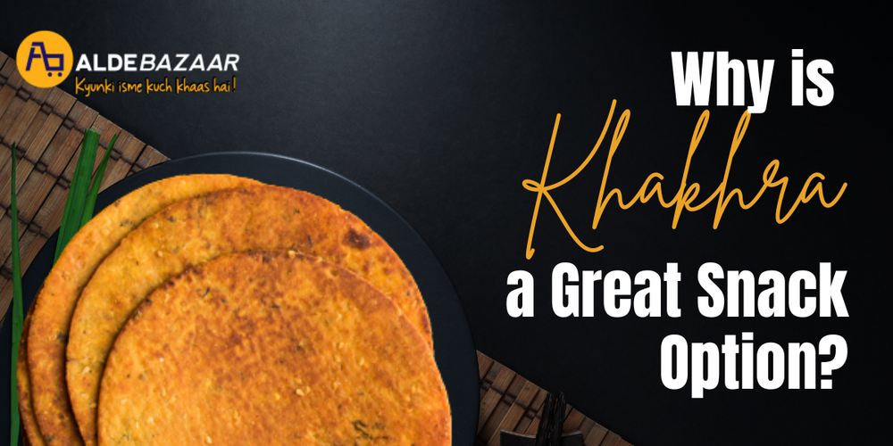 Why is Khakhra a Great Snack Option?
