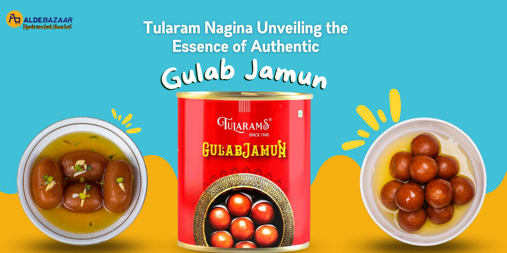 Tularam Nagina: Unveiling the Essence of Authentic Gulab Jamun