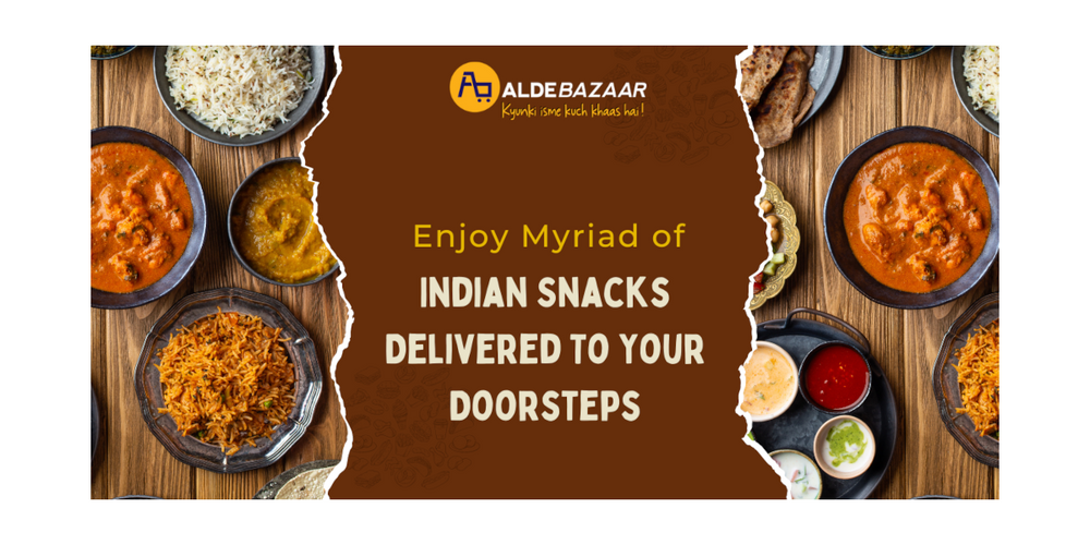 Enjoy Myriad of Indian Snacks Delivered To Your Doorsteps