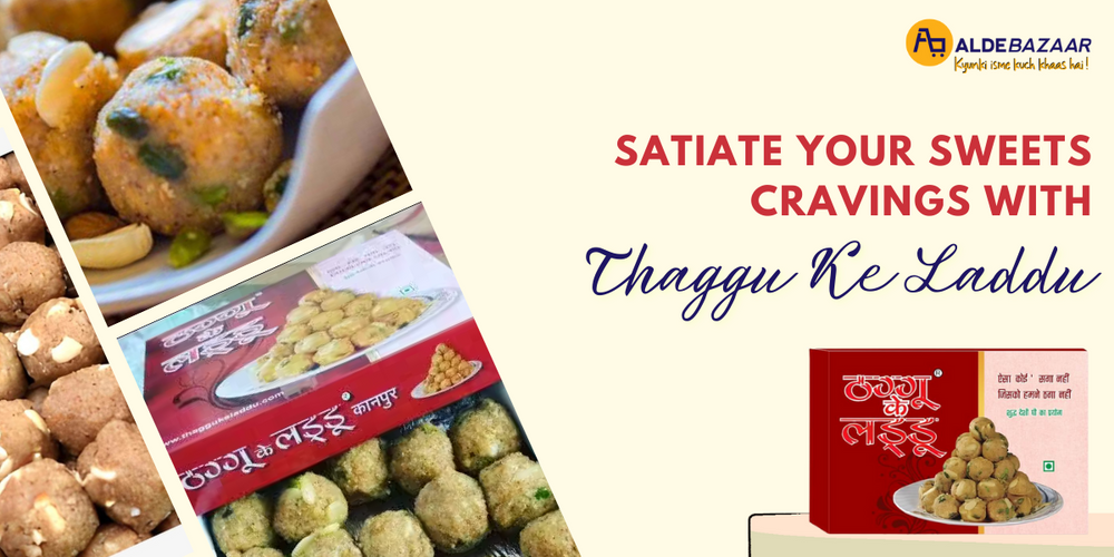 Satiate Your Sweets Cravings With Thaggu Ke Laddu