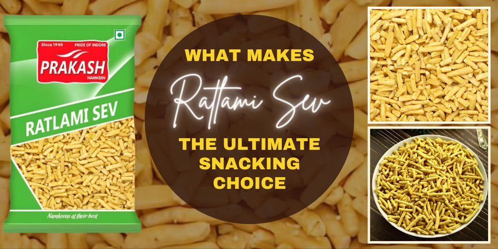 What Makes Ratlami Sev The Ultimate Snacking Choice