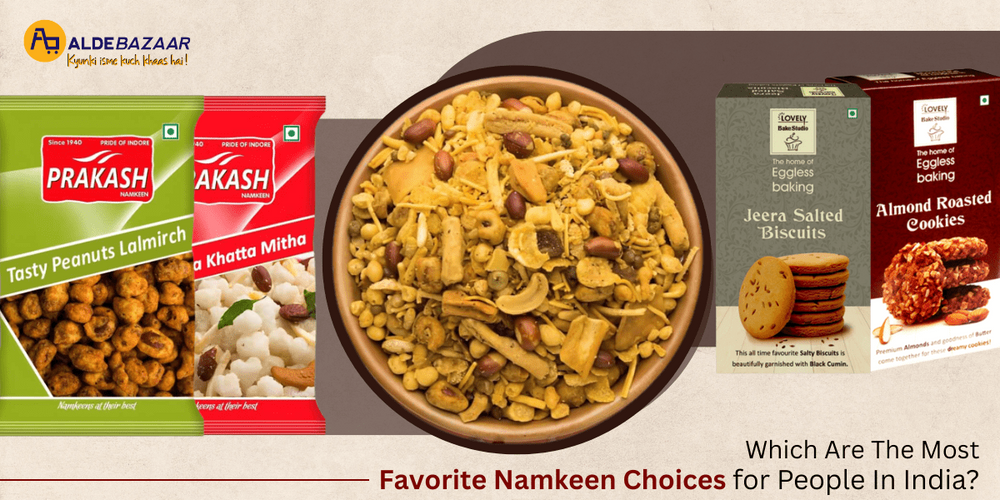 Which Are The Most Favorite Namkeen Choices for People In India?